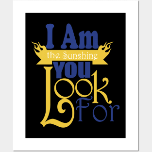 I Am The Sunshine You Look For tshirts Posters and Art